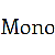 mono